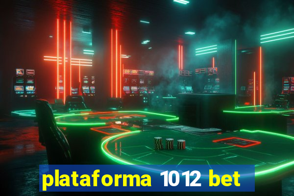 plataforma 1012 bet