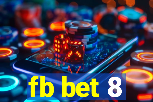 fb bet 8