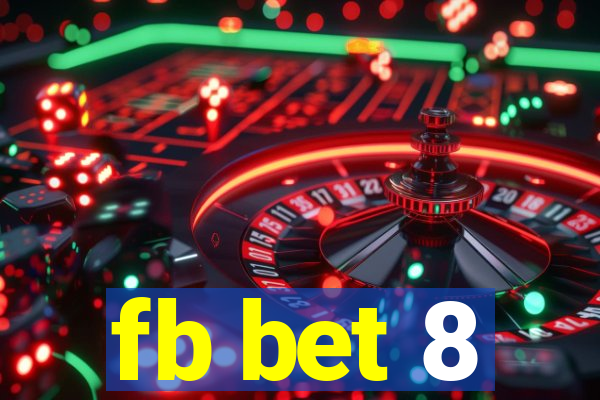 fb bet 8