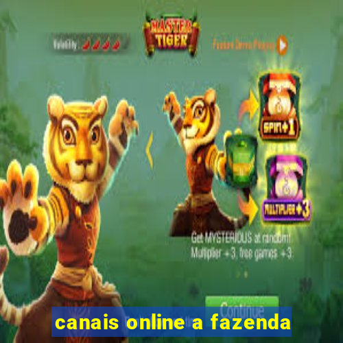 canais online a fazenda