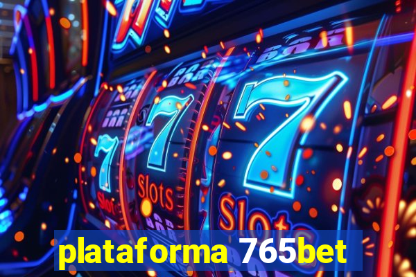 plataforma 765bet