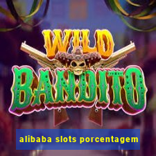 alibaba slots porcentagem