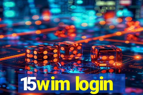 15wim login