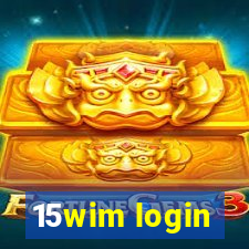 15wim login