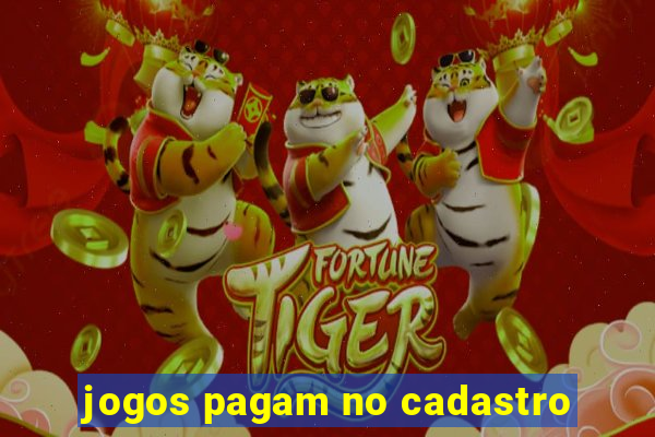 jogos pagam no cadastro