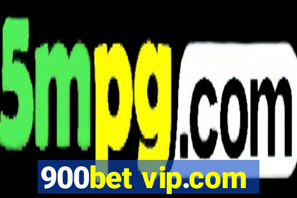 900bet vip.com