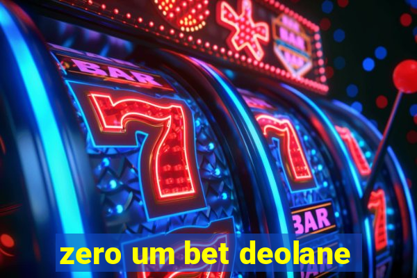 zero um bet deolane