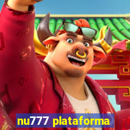 nu777 plataforma