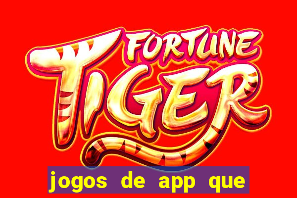 jogos de app que ganha dinheiro