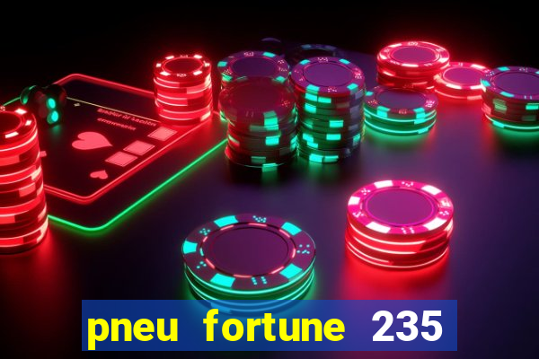 pneu fortune 235 55 r18