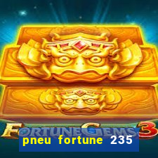 pneu fortune 235 55 r18