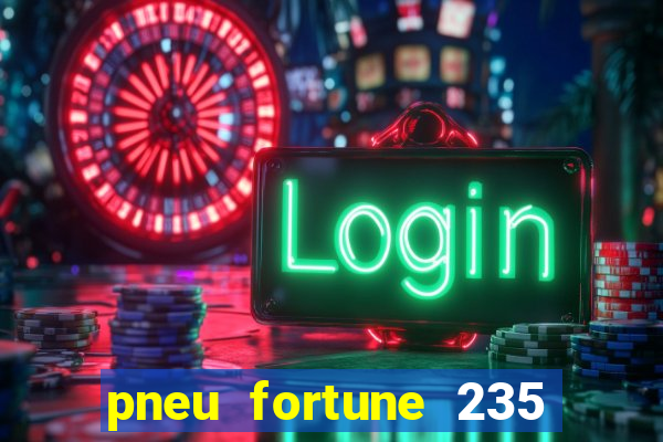 pneu fortune 235 55 r18