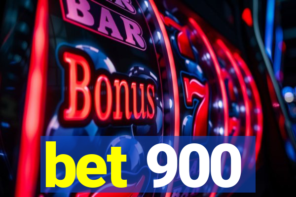 bet 900