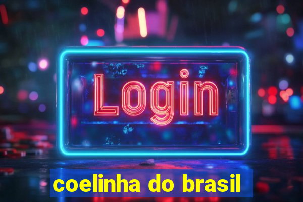 coelinha do brasil