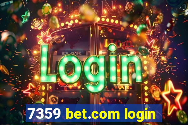 7359 bet.com login