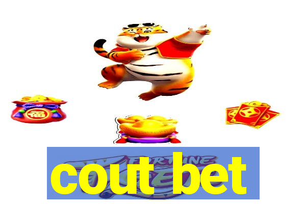 cout bet