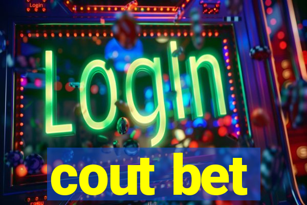 cout bet