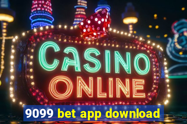 9099 bet app download