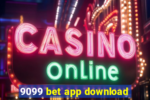 9099 bet app download