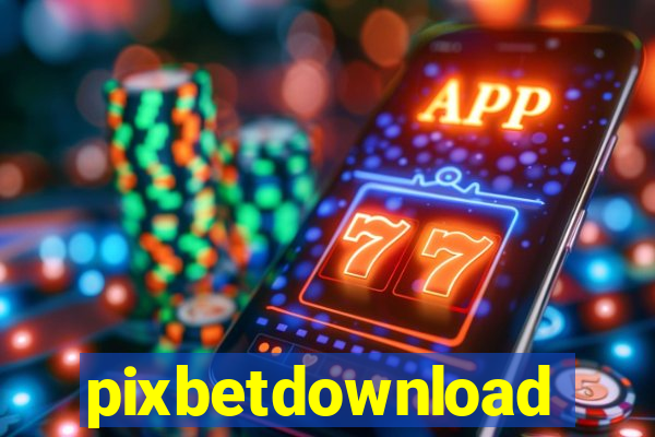 pixbetdownload