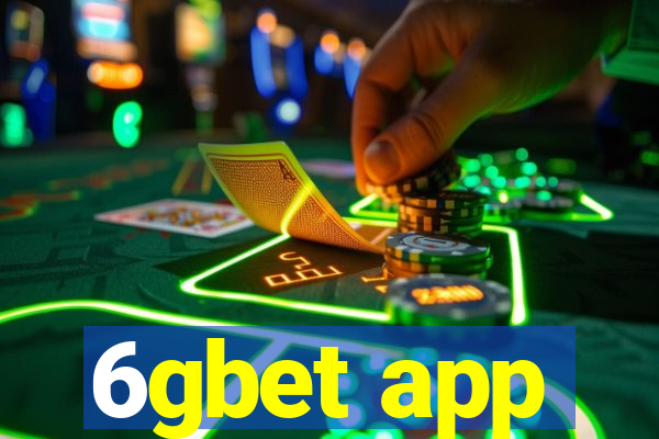 6gbet app