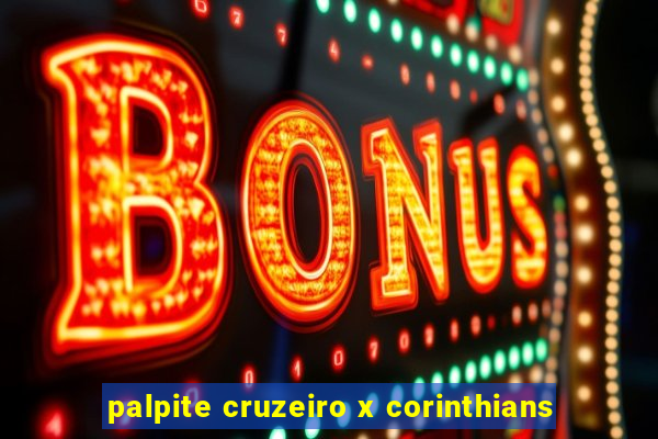 palpite cruzeiro x corinthians