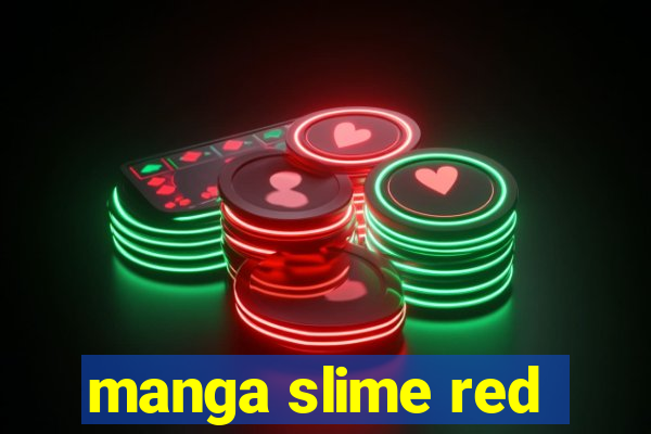 manga slime red