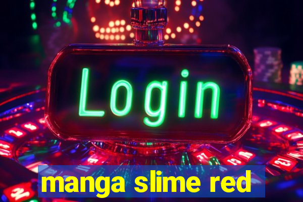 manga slime red