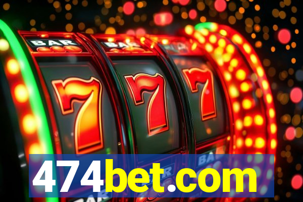 474bet.com