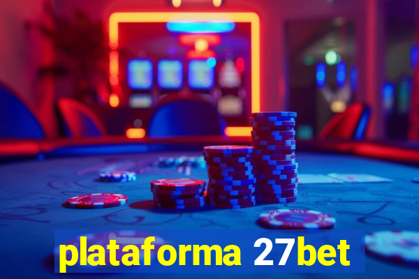 plataforma 27bet