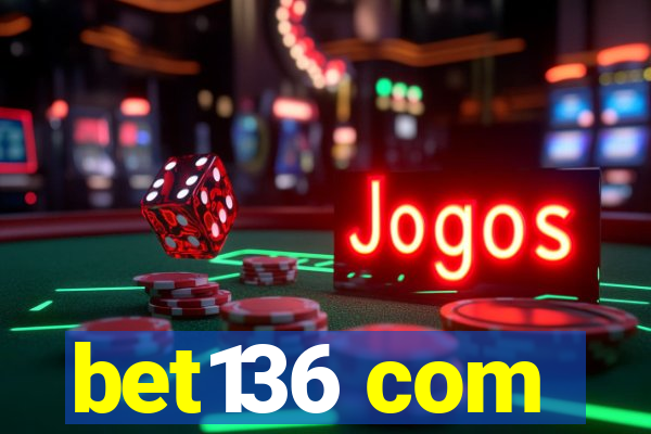 bet136 com