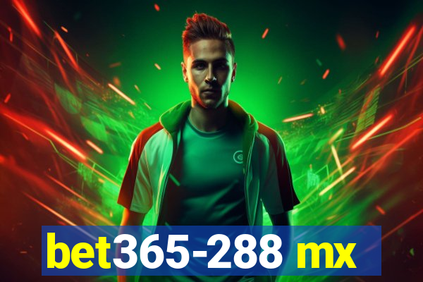 bet365-288 mx