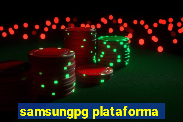 samsungpg plataforma