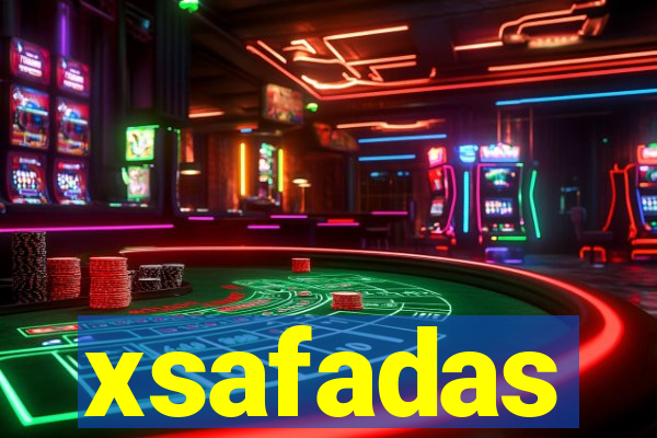 xsafadas