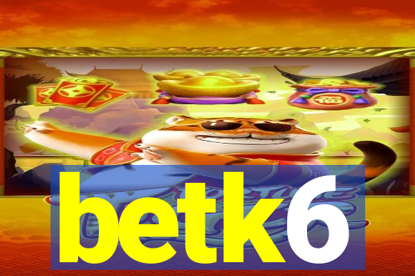 betk6