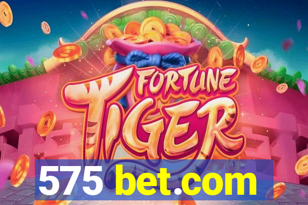 575 bet.com