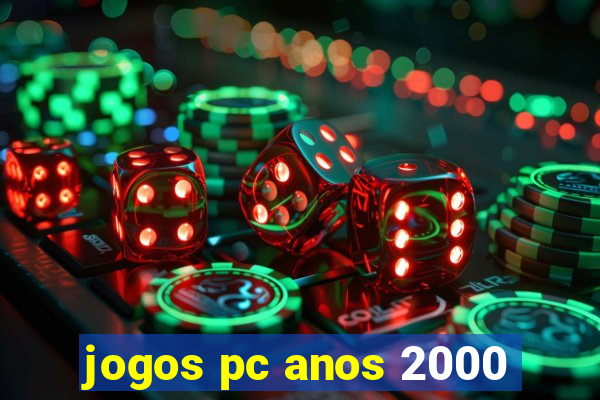 jogos pc anos 2000