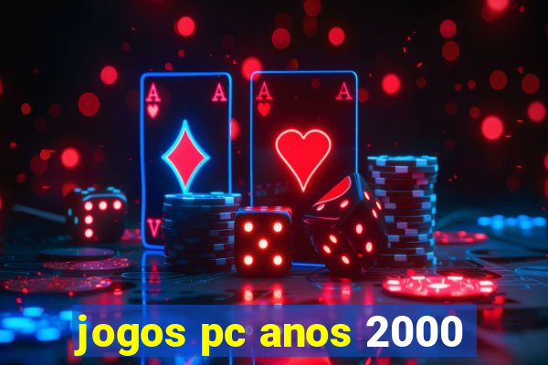 jogos pc anos 2000