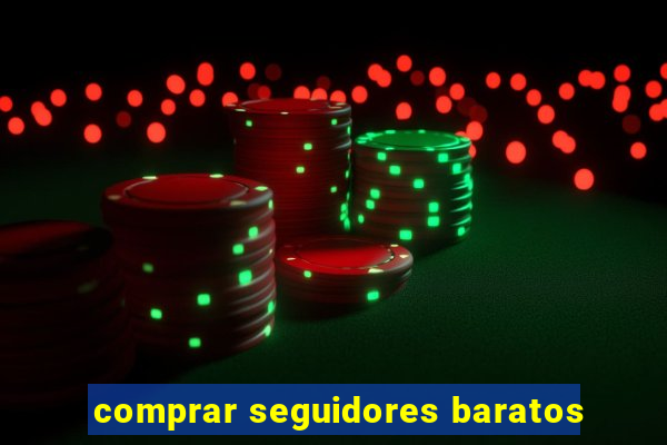 comprar seguidores baratos