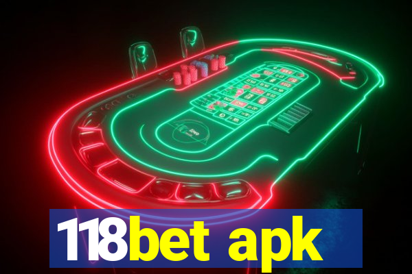 118bet apk