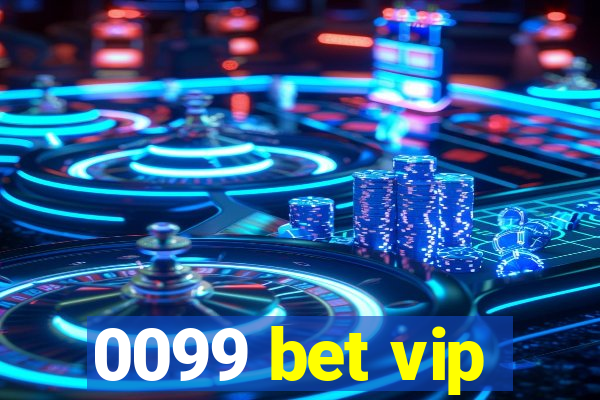 0099 bet vip