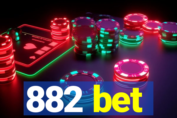 882 bet