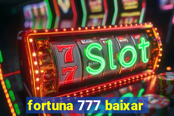 fortuna 777 baixar