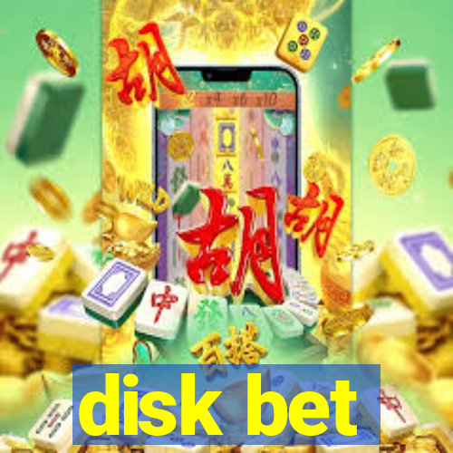 disk bet