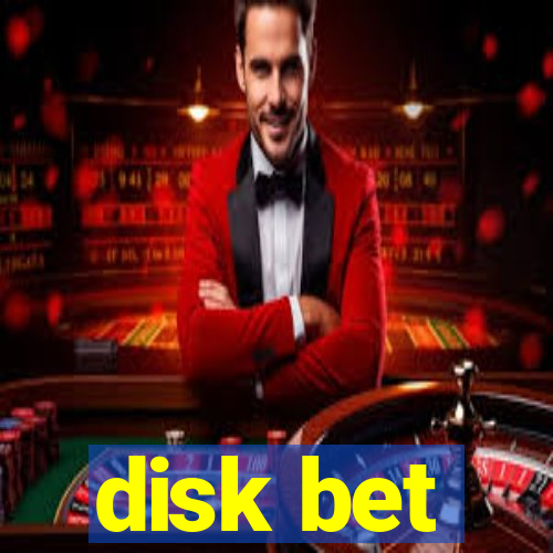 disk bet