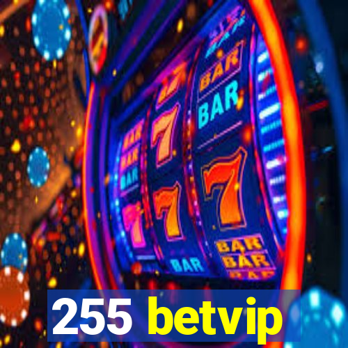 255 betvip