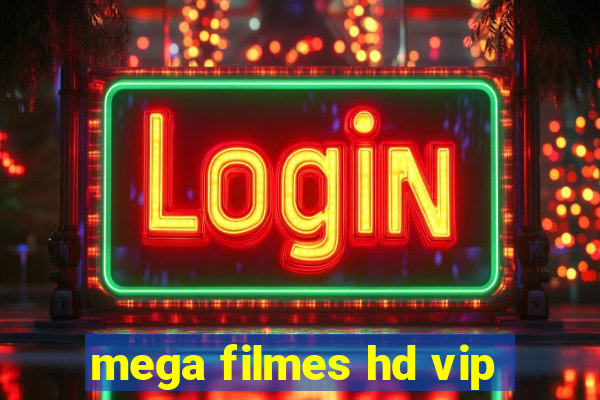 mega filmes hd vip