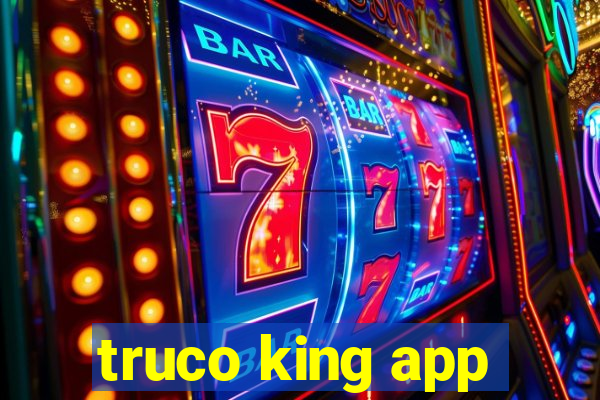 truco king app