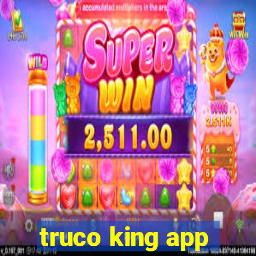 truco king app