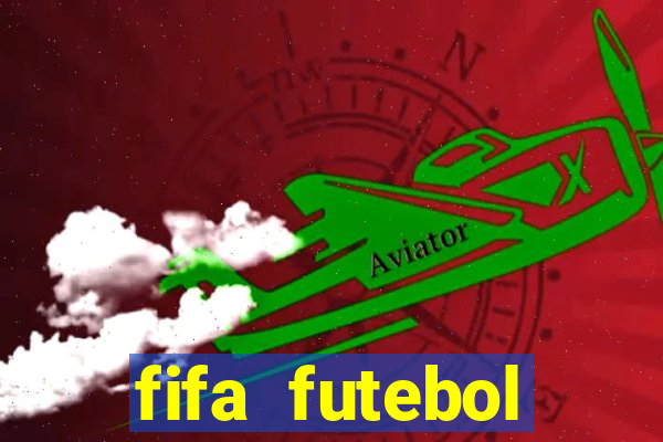 fifa futebol dinheiro infinito